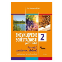 Encyklopedie soběstačnosti pro 21. století 2 - Farmář, pastevec, sběrač