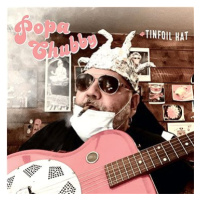 Chubby Popa: Tinfoil Hat - CD