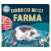 Dobrou noc! Farma Svojtka & Co. s. r. o.