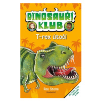 Dinosauří klub – T-rex útočí | Drahomíra Michnová, Louise Forshaw, Rex Stone