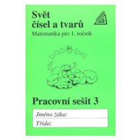 Matematika pro 1. roč. ZŠ PS 3 Svět čísel a tvarů - Alena Hošpesová
