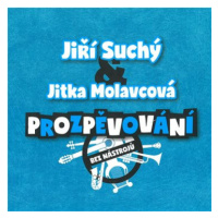 Suchý Jiří, Molavcová Jitka: Prozpěvování