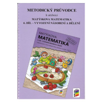 Matýskova matematika 2 - Vyvození násobení a dělení 6. díl - metodický průvodce - Novák F., Novo