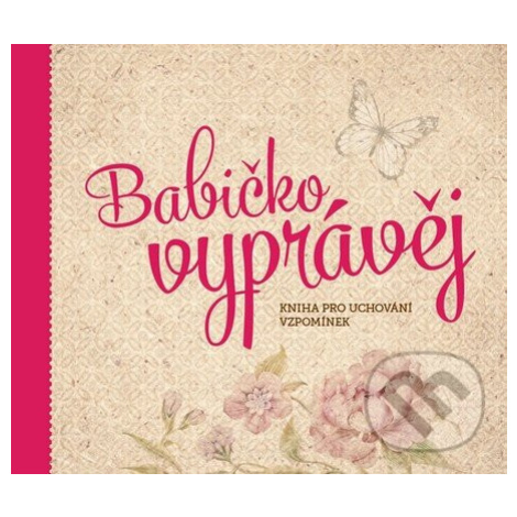 Babičko, vyprávěj (Kniha pro uchování vzpomínek) - Monika Kopřivová - kniha z kategorie Pamätník