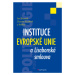 E-kniha: Instituce Evropské unie a Lisabonská smlouva od Šlosarčík Ivo