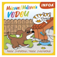 Malování / Maľovanie vodou - Naše zvířátka / Naše zvieratká