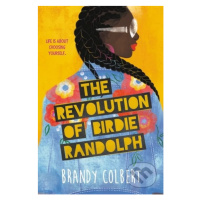 The Revolution of Birdie Randolph - Brandy Colbert - kniha z kategorie Beletrie pro děti