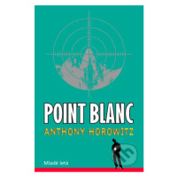 Point Blanc - Anthony Horowitz - kniha z kategorie Beletrie pro děti