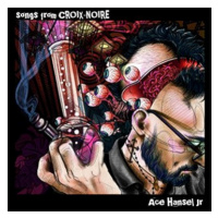 Hansel Ace Jr.: Songs From Croix-noire - CD