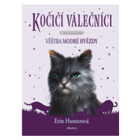 Kočičí válečníci - SUPEREDICE: Věštba Modré hvězdy | Erin Hunterová, Beata Krenželoková