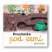 Procházka pod zemí - Následuj cestu - Julie Faulques, Élisabeth de Lambilly