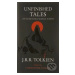 Unfinished Tales (of Númenor and Middle-Earth) - J.R.R. Tolkien - kniha z kategorie Sci-fi, fant