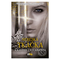 Nebeská tkáčka - Kristen Ciccarelli - kniha z kategorie Fantasy