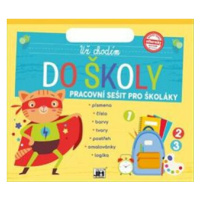 Už chodím do školy - Pracovní sešit pro školáky