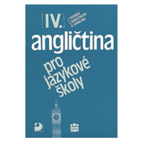 Angličtina pro jazykové školy IV. - Učebnice