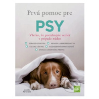 Prvá pomoc pre psy (Všetko, čo potrebujete vedieť v prípade núdze) - kniha z kategorie Chov zvíř