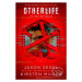 OtherLife - Jason Segel, Kirsten Miller - kniha z kategorie Sci-fi, fantasy a komiksy