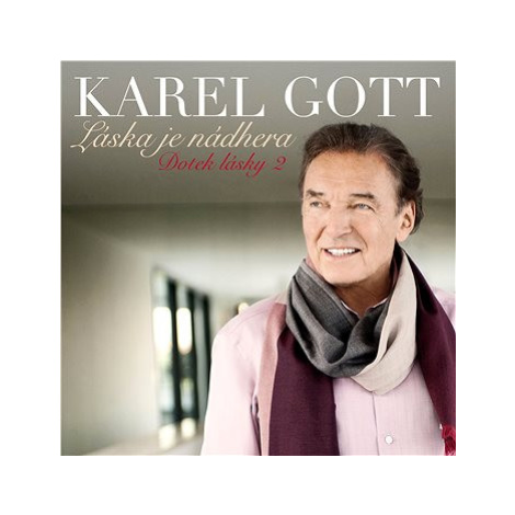 Gott Karel: Láska je nádhera (Dotek lásky 2) - CD