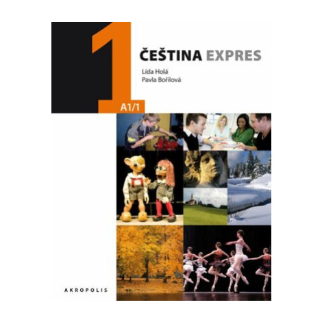 Čeština expres 1 (A1/1) - polsky + CD - Lída Holá, Pavla Bořilová Akropolis