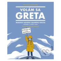 Volám sa Greta (Manifest nového zeleného hnutia mládeže z celého sveta) - kniha z kategorie Nauč