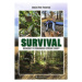 Survival - Bushcraft v podmínkách střední Evropy