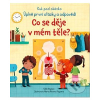 Co se děje v mém těle? (Kuk pod okénko) - Katie Daynes, Marta Álvarez Miguéns (ilustrátor) - kni