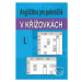 Angličtina pro pokročilé v křížovkách I. - Ladislav Kašpar - kniha z kategorie Švédské křížovky 