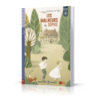 Teen ELI Readers French 2/A2: LE MALHEUR DE SOPHIE + Downloadable multimedia ELI