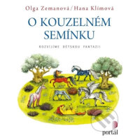 O kouzelném semínku (Rozvíjíme dětskou fantazii) - Olga Zemanová - kniha z kategorie Předškolní 