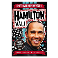 Sportovní superhvězdy: Hamilton válí / Fakta, příběhy, čísla Nakladatelství SLOVART s. r. o.