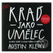 Kraď jako umělec - Austin Kleon - kniha z kategorie Sítě a internet