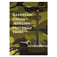 Maskování činnosti jednotek pozemních vojsk - Beketov, Bělokoň, Čermašencev