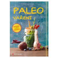 Kniha: Paleo vaření od Kintrup Martin