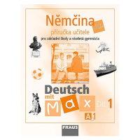 Deutsch mit Max A1 díl 1 PU (němčina jako 2.cizí jazyk na ZŠ) Fraus
