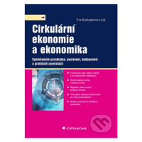 Cirkulární ekonomie a ekonomika (Společenské paradigma, postavení, budoucnost a praktické souvis