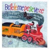 Befelemepeseveze (Sedmero Vyjmenováčků) - Jan-Michal Mleziva - kniha z kategorie Pohádky