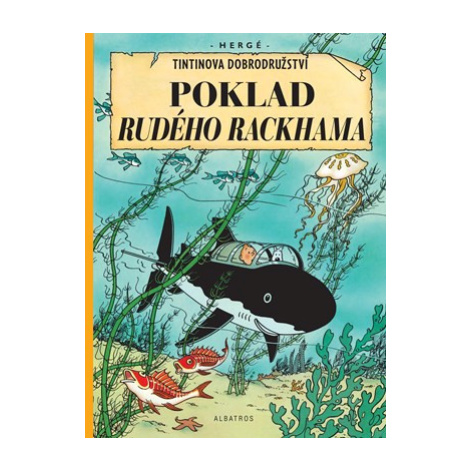 Tintin (12) - Poklad Rudého Rackhama | Hergé, Kateřina Vinšová ALBATROS