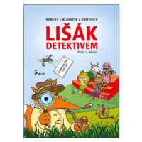 Lišák detektivem - Petr Šulc, Libor Drobný