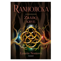 Ranhojička - Zrádci krve