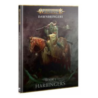 Warhammer AoS - Dawnbringers Kniha I: Harbingers