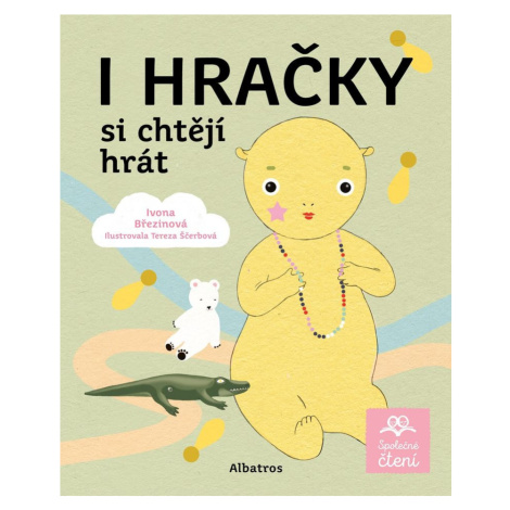 I hračky si chtějí hrát