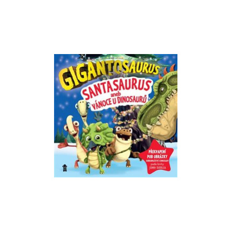 Gigantosaurus: Santasaurus: Vánoce u dinosaurů PIKOLA