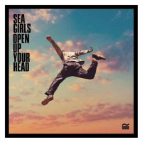 Sea Girls: Open Up Your Head - CD