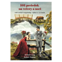 101 poviedok na večery a noci (100 ročné rozprávky (Výber z 12 kníh)) - kniha z kategorie Pohádk