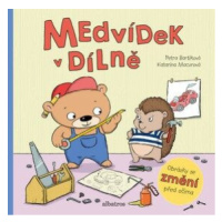 Medvídek v dílně - Katarína Macurová, Petra Bartíková