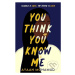 You Think You Know Me - Ayaan Mohamud - kniha z kategorie Beletrie pro děti