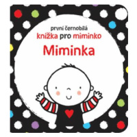 První černobílá knížka pro miminko Miminka - Stella Baggott