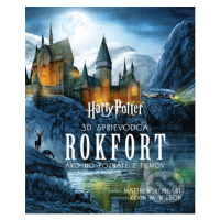 Harry Potter - Rokfort (3D sprievodca / Ako ho poznáte z filmov) - kniha z kategorie Fantasy