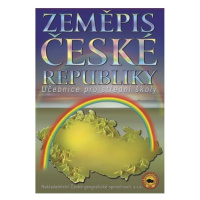 Zeměpis České republiky, učebnice pro SŠ Nakladatelství České geografické společnosti, s.r.o.