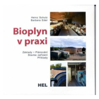 Bioplyn v praxi - Heinz Schulz, Barbara Eder